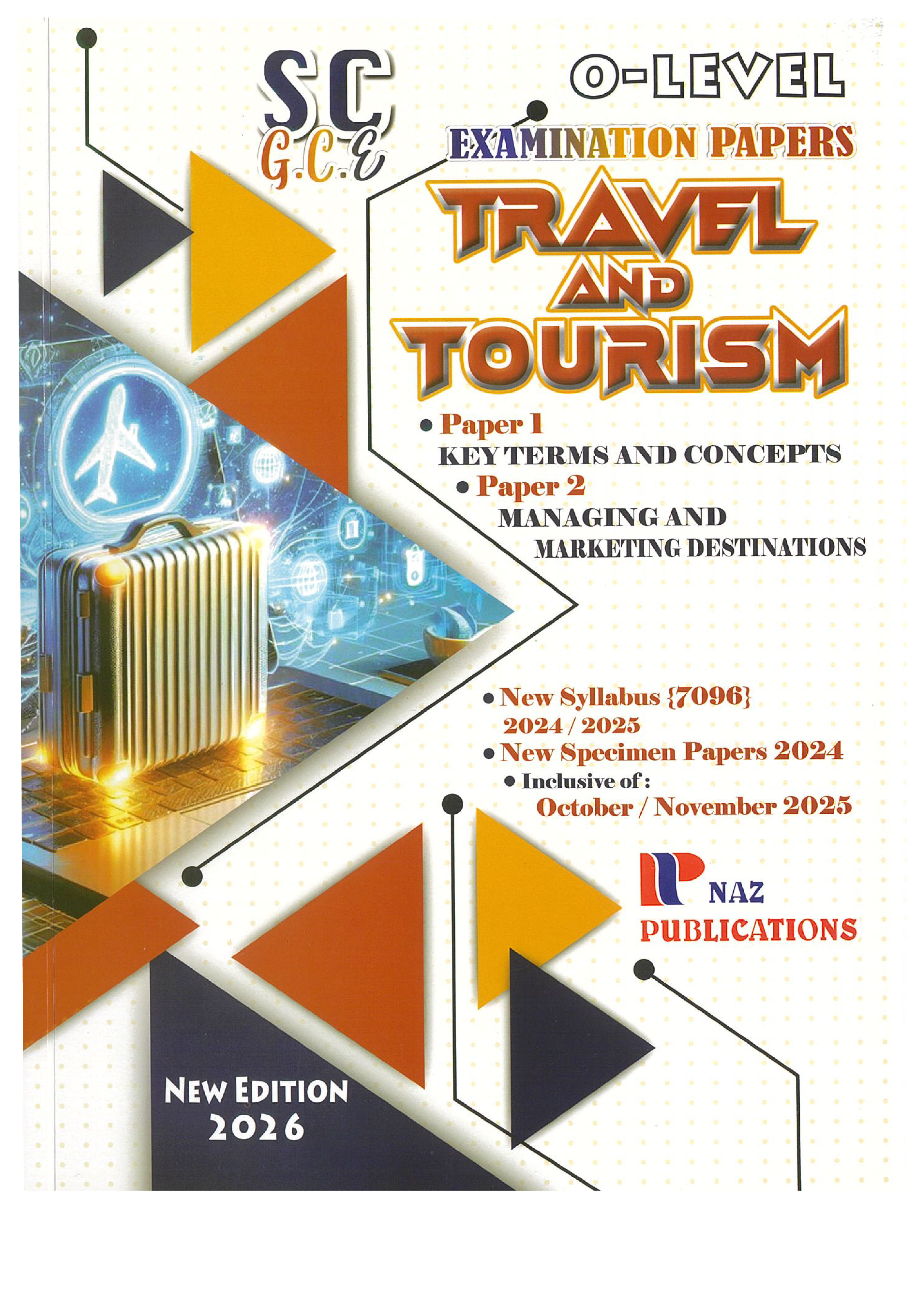 Travel & Tourism Examination Papers - O Level - Naz Publications